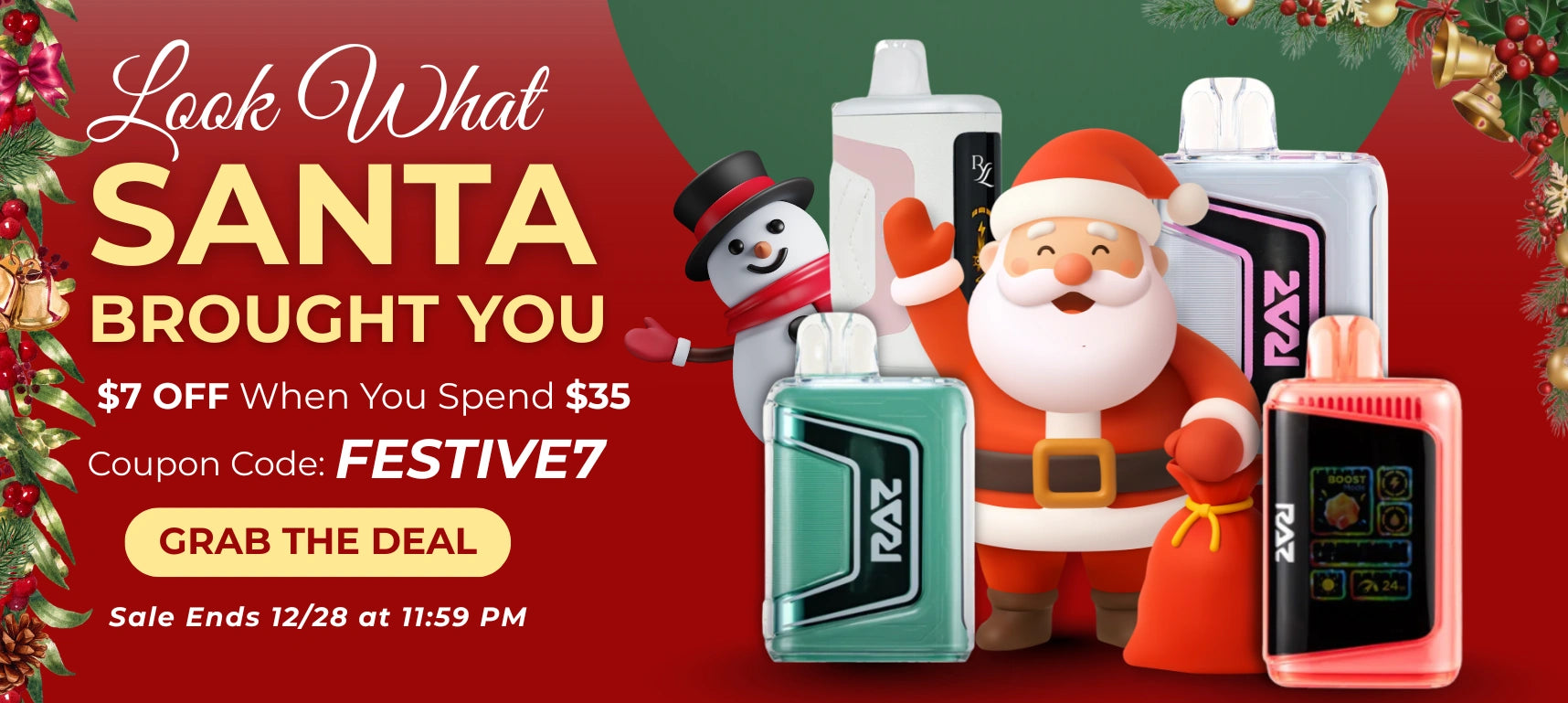 Look What SANTA BROUGHT YOU  $7 OFF When You Spend $35